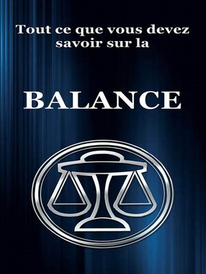 cover image of Tout ce que vous devez savoir sur la Balance